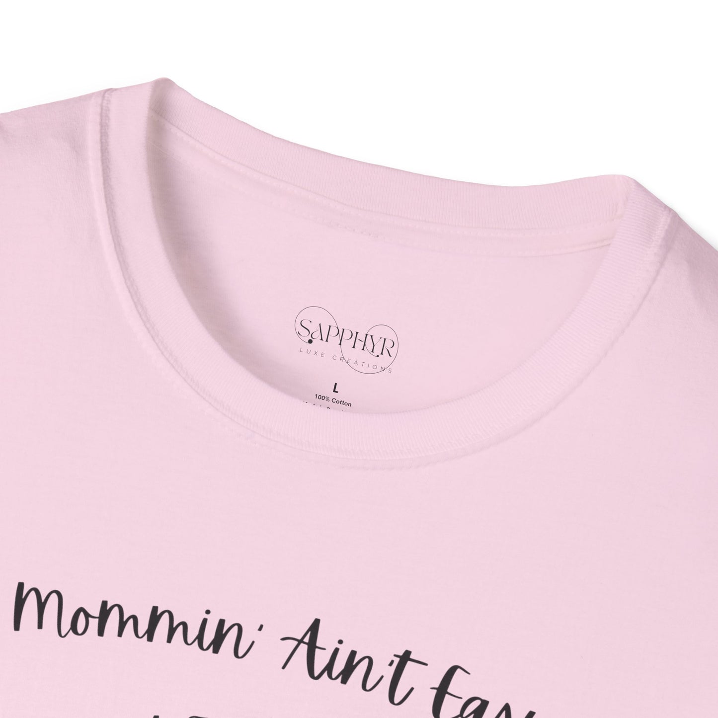 Mommin' Ain't Easy Unisex Softstyle T-Shirt - Fun and Comfortable Tee for Moms