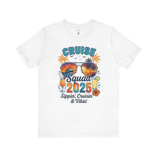 Cruise Squad 2025 Unisex Tee | Vacation Shirt, Summer Apparel, Travel T-Shirt, Beachwear, Family Cruise Shirt