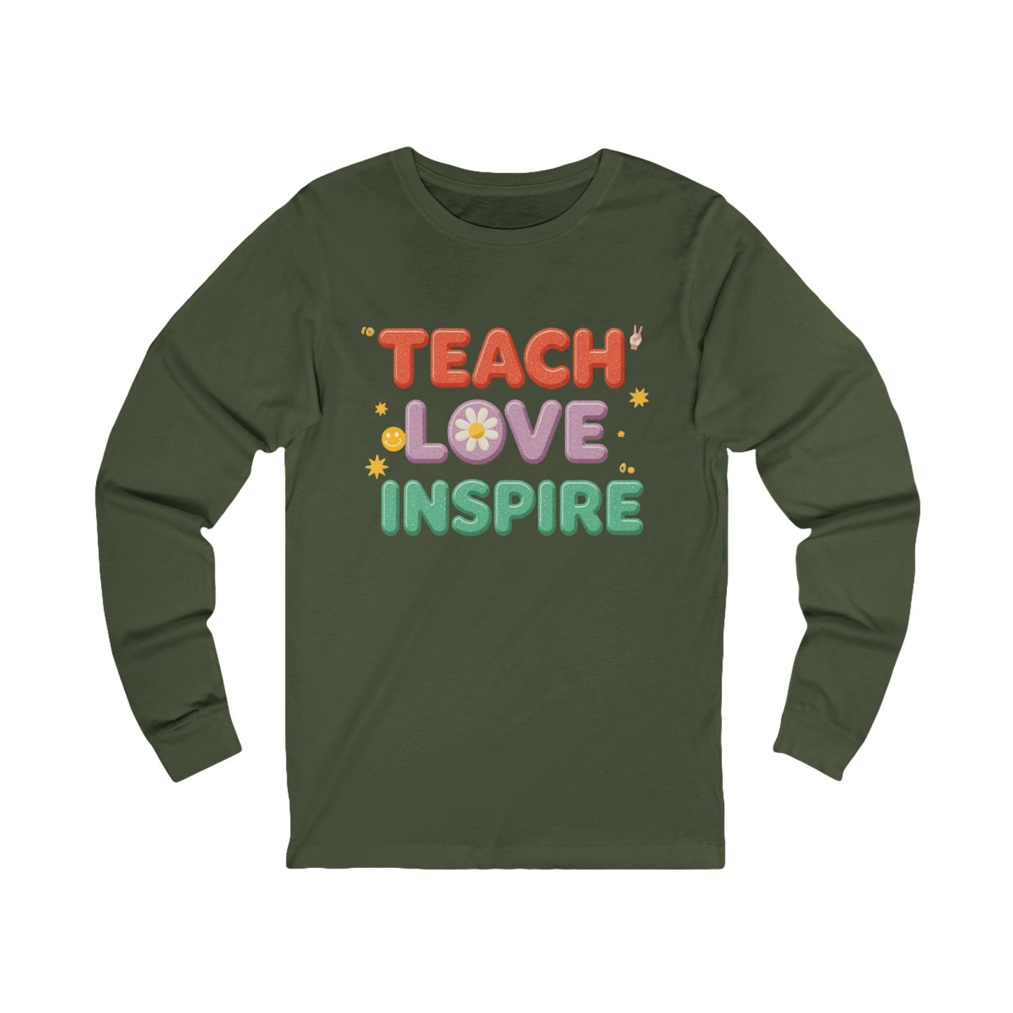 Colorful Teacher Long Sleeve Shirt – Teach Love Inspire Design