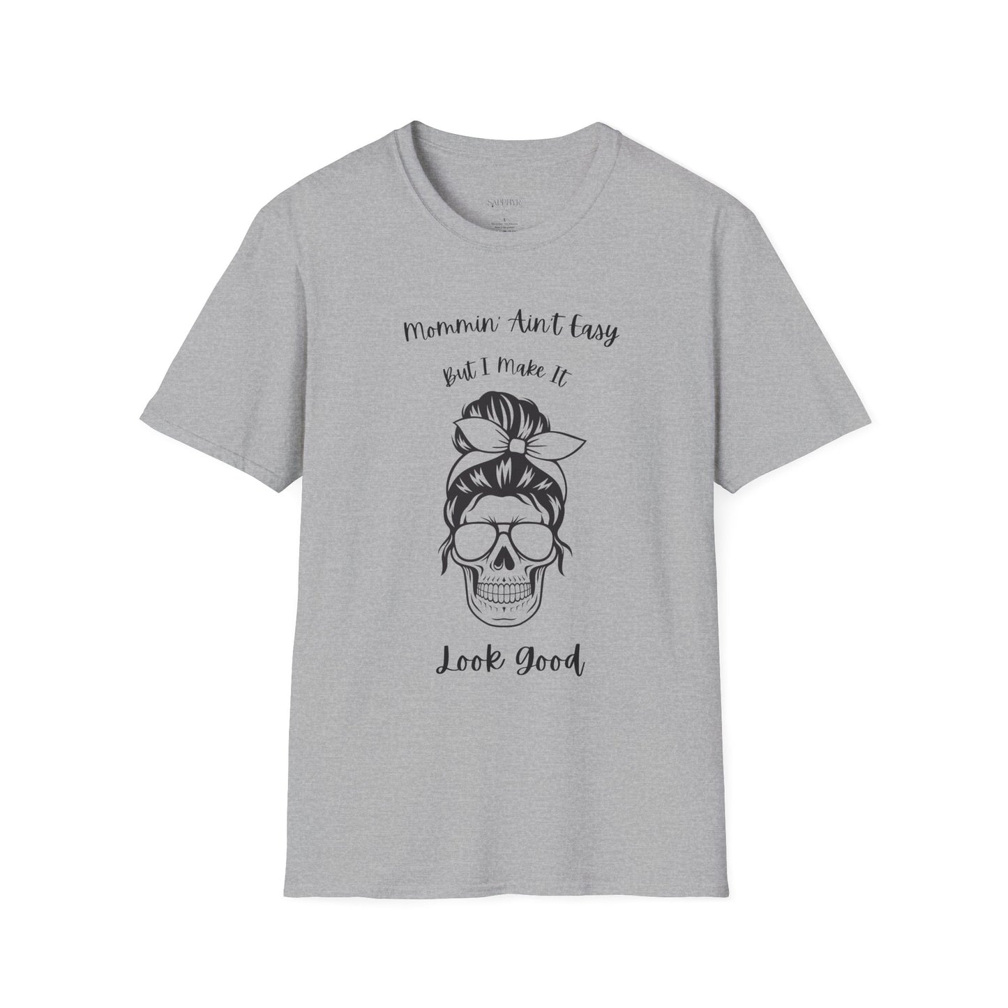 Mommin' Ain't Easy Unisex Softstyle T-Shirt - Fun and Comfortable Tee for Moms