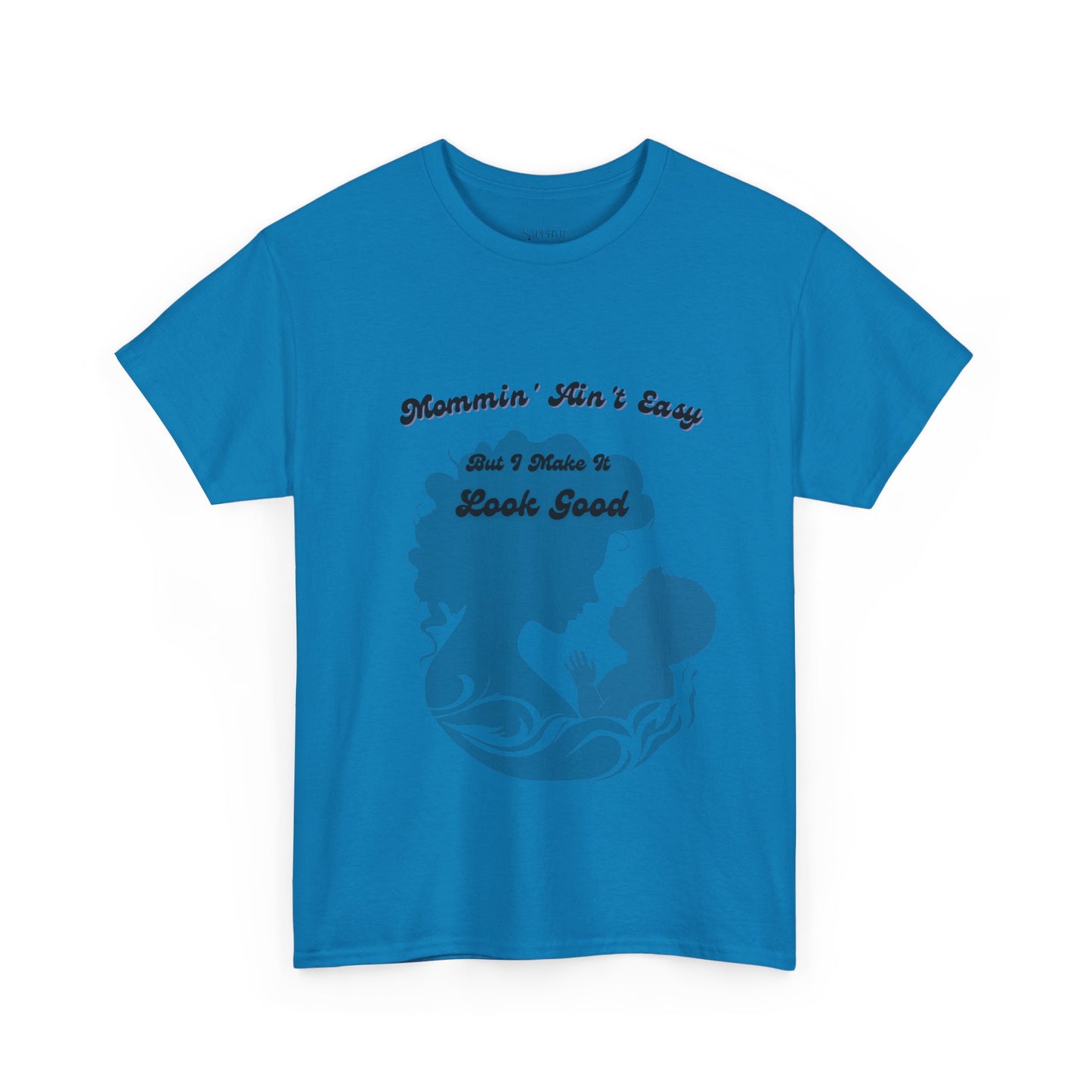 Mommin' Ain't Easy Unisex Heavy Cotton Tee - Perfect Gift for Moms