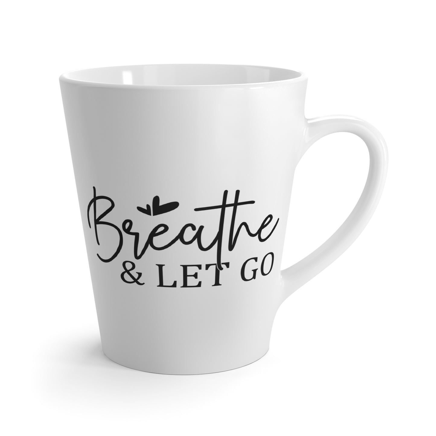 Inspirational Latte Mug - 'Breathe & Let Go' - Perfect Gift for Mindfulness Lovers
