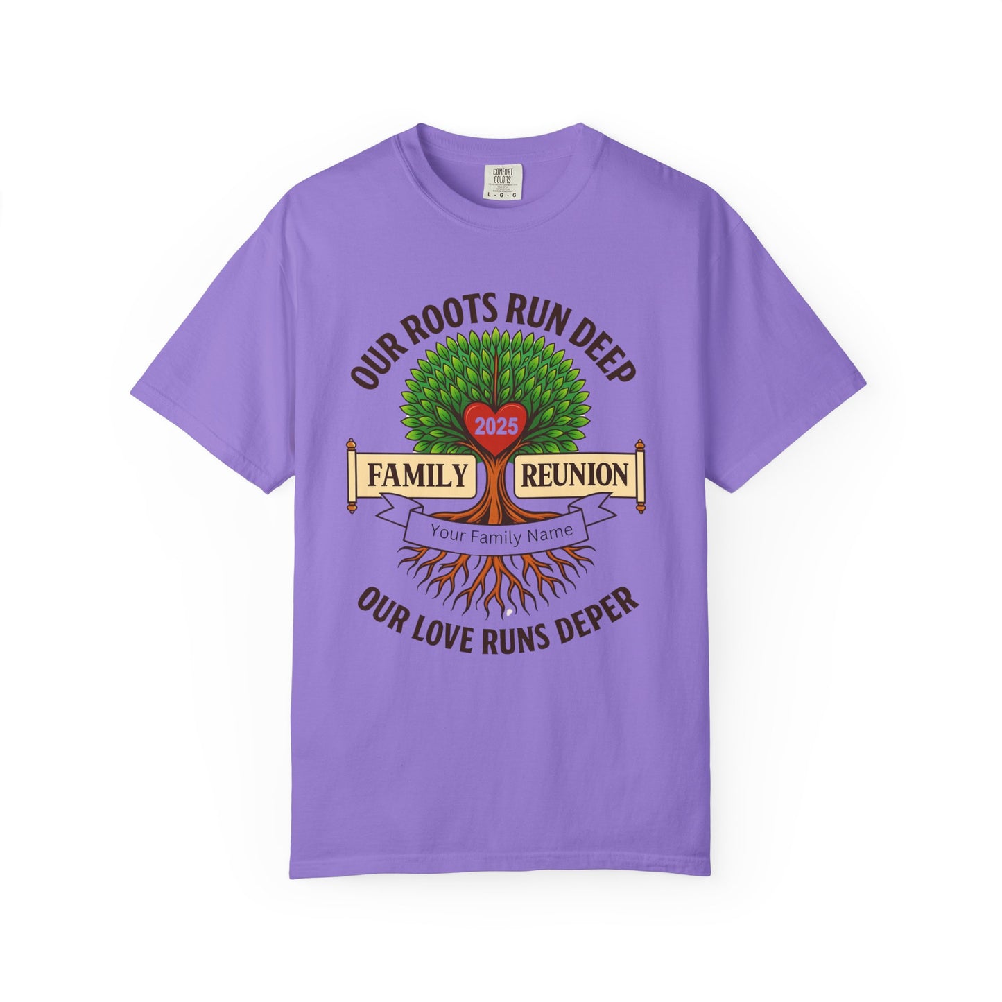 Family Reunion T-Shirt, Unisex Garment-Dyed Tee, Family Heritage Gift, Roots and Love Graphic Shirt, Personalized Gathering Apparel