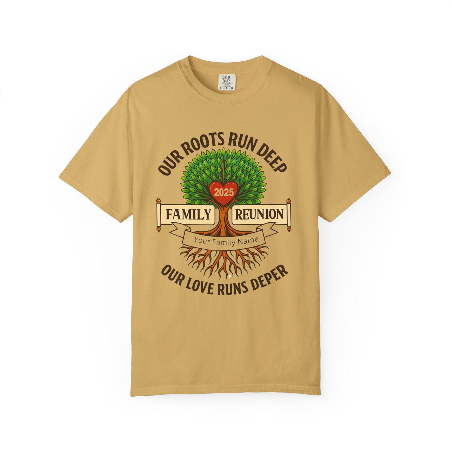 Family Reunion T-Shirt, Unisex Garment-Dyed Tee, Family Heritage Gift, Roots and Love Graphic Shirt, Personalized Gathering Apparel