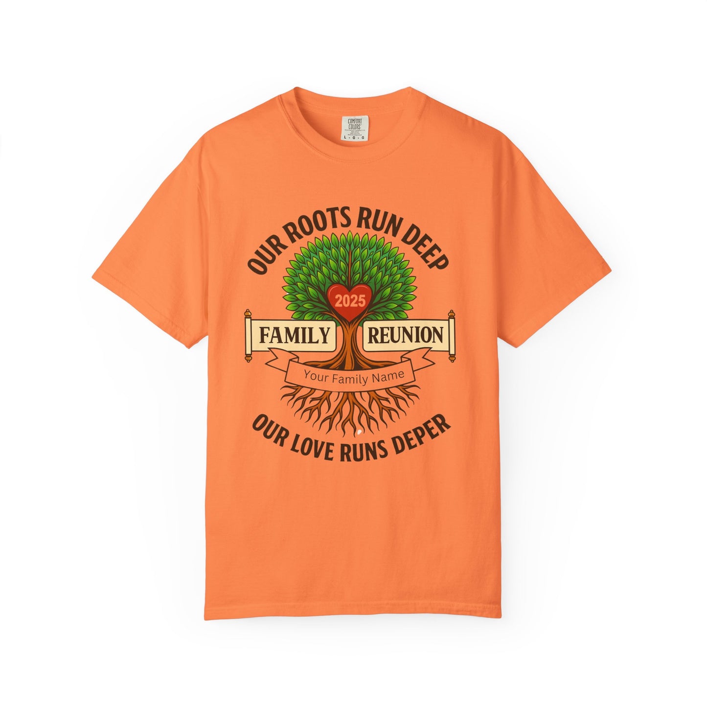 Family Reunion T-Shirt, Unisex Garment-Dyed Tee, Family Heritage Gift, Roots and Love Graphic Shirt, Personalized Gathering Apparel