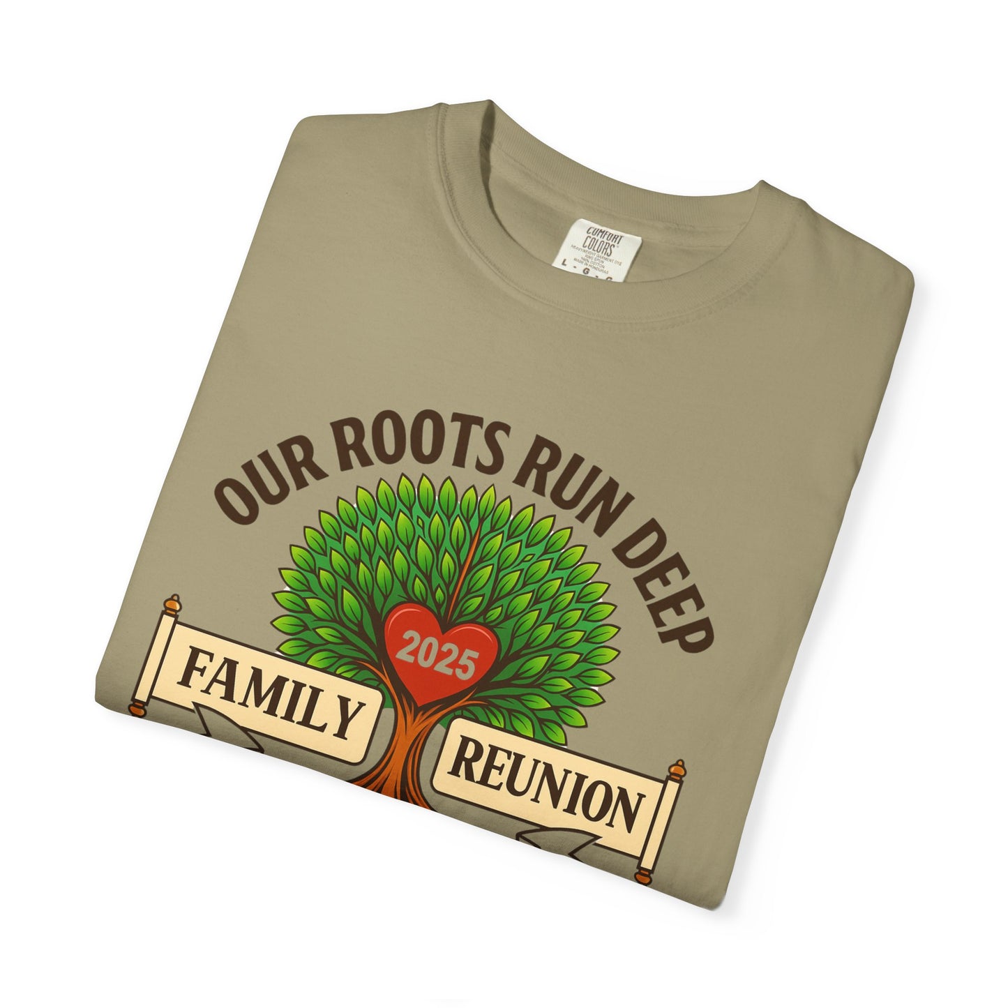 Family Reunion T-Shirt, Unisex Garment-Dyed Tee, Family Heritage Gift, Roots and Love Graphic Shirt, Personalized Gathering Apparel