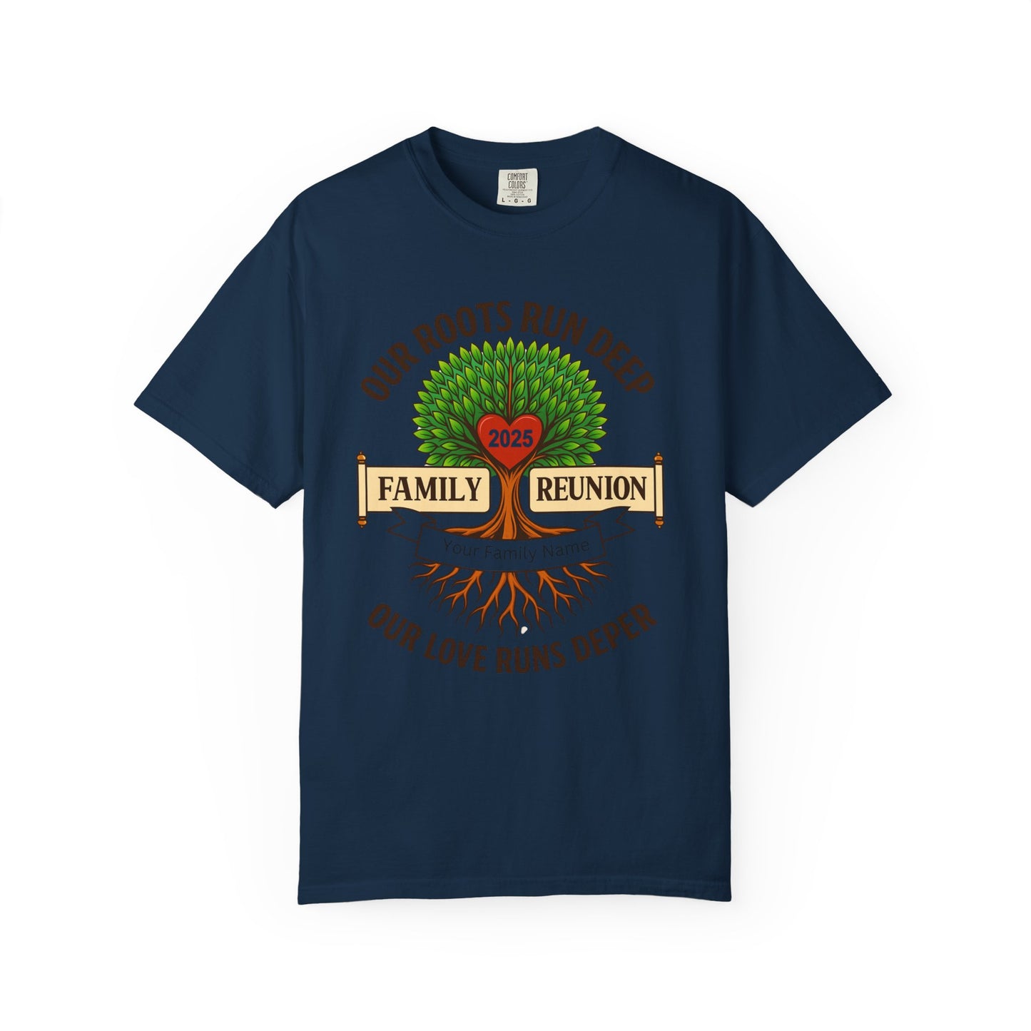 Family Reunion T-Shirt, Unisex Garment-Dyed Tee, Family Heritage Gift, Roots and Love Graphic Shirt, Personalized Gathering Apparel