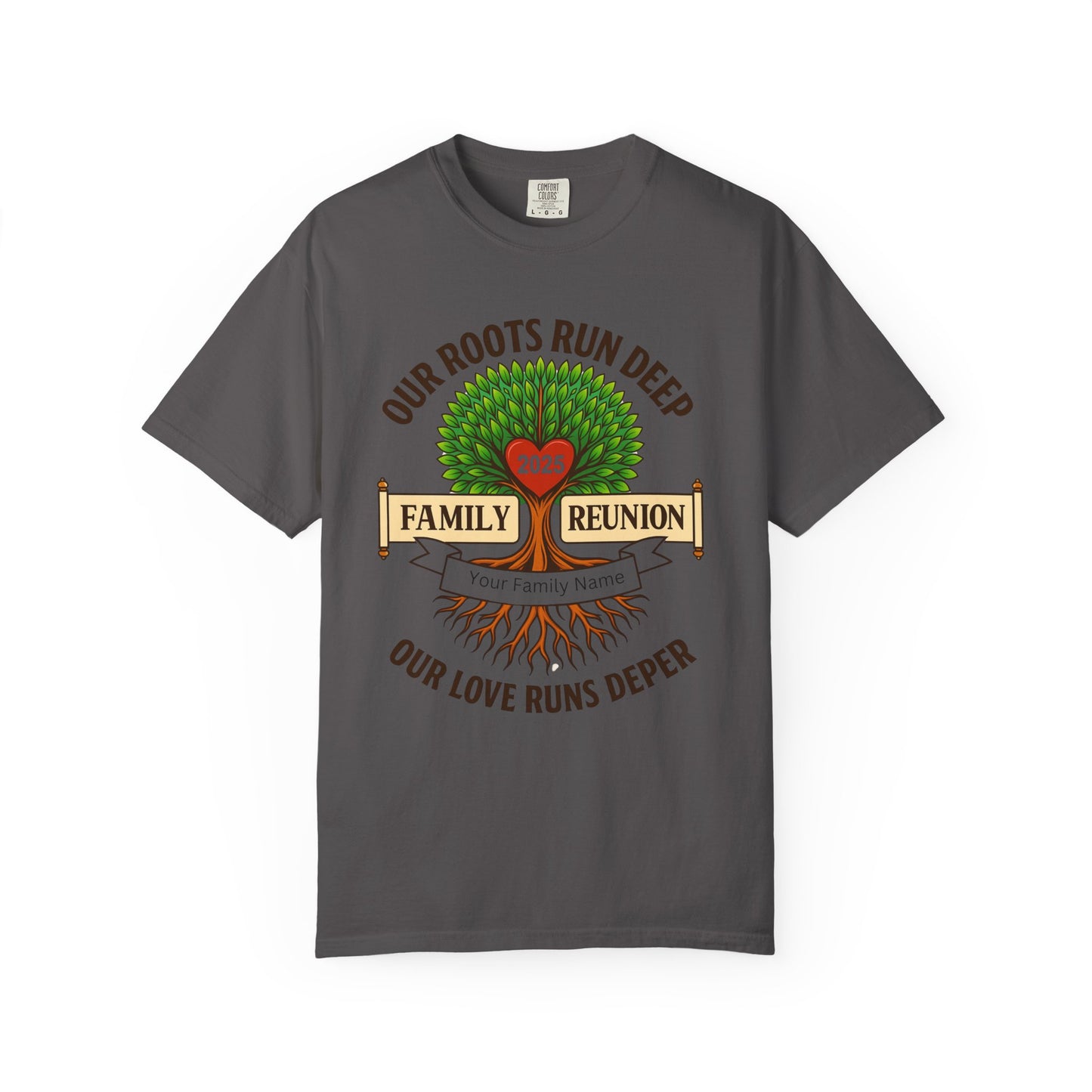 Family Reunion T-Shirt, Unisex Garment-Dyed Tee, Family Heritage Gift, Roots and Love Graphic Shirt, Personalized Gathering Apparel