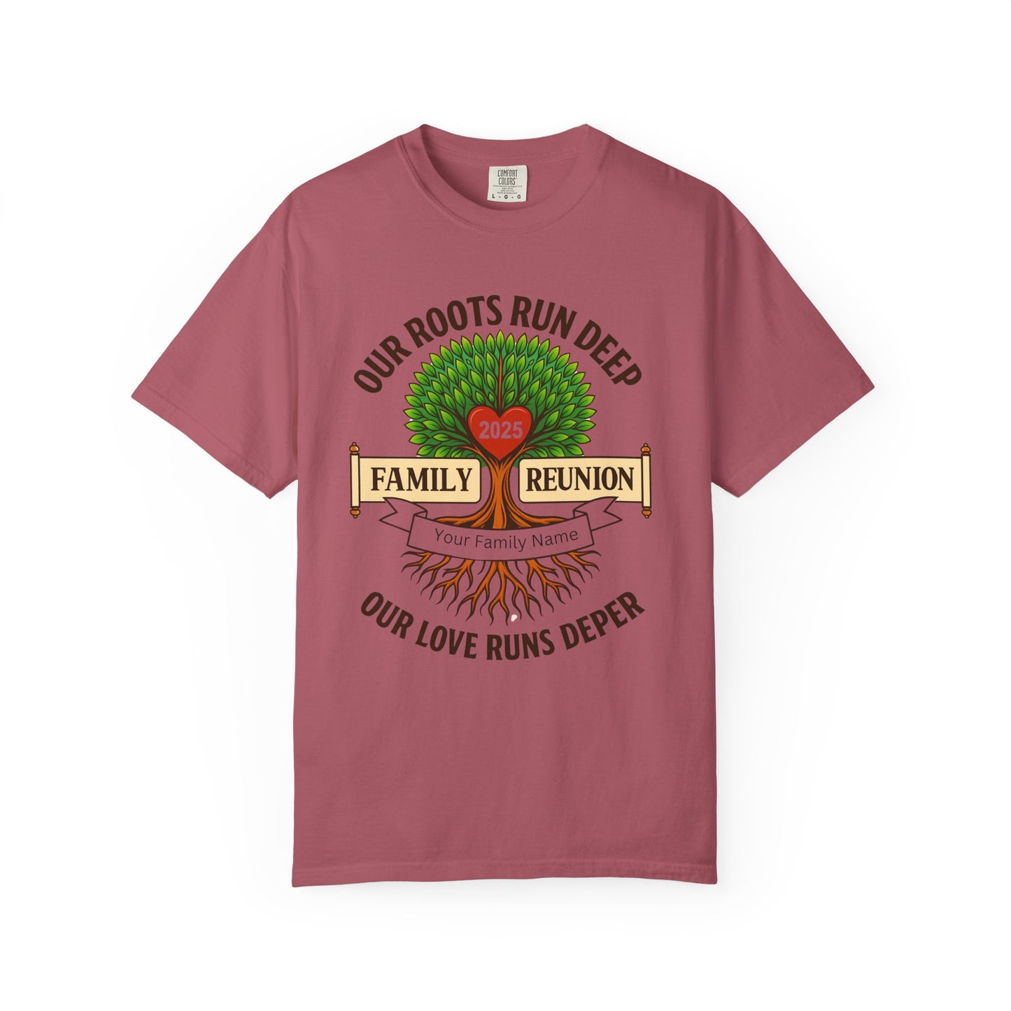 Family Reunion T-Shirt, Unisex Garment-Dyed Tee, Family Heritage Gift, Roots and Love Graphic Shirt, Personalized Gathering Apparel