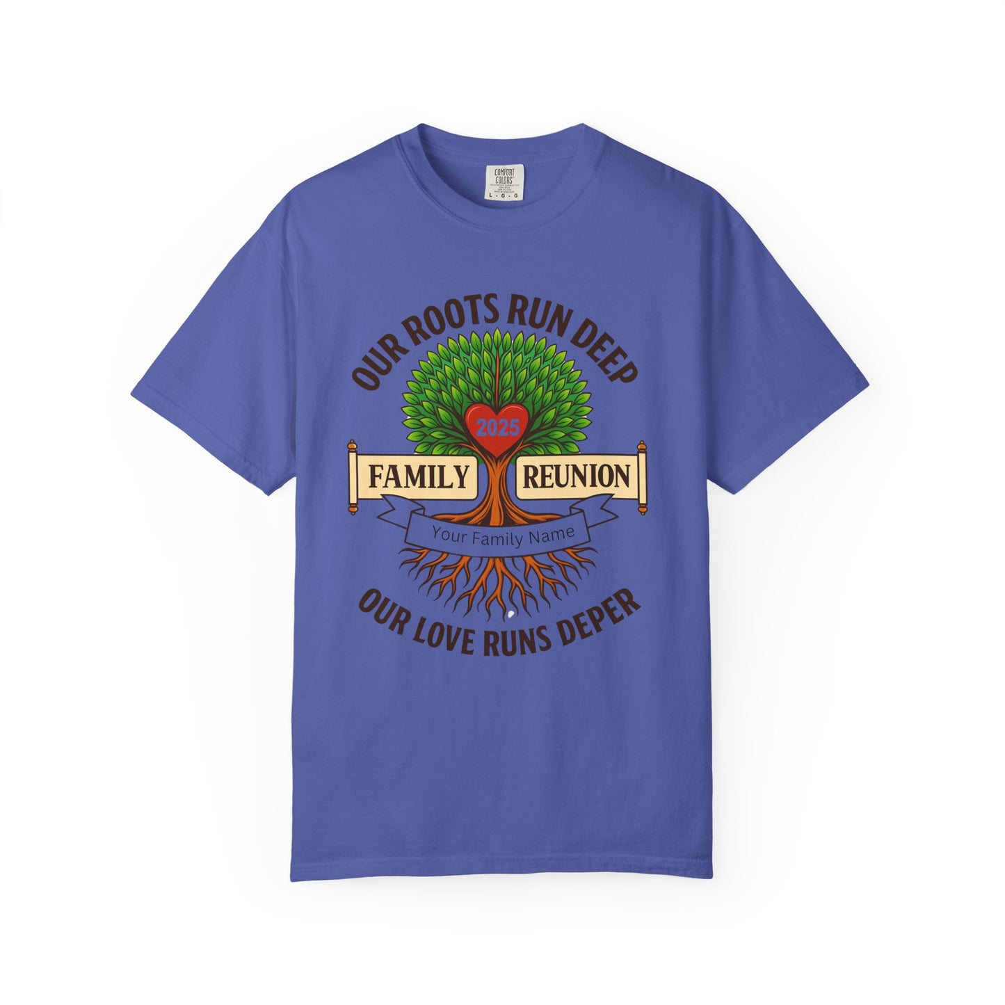 Family Reunion T-Shirt, Unisex Garment-Dyed Tee, Family Heritage Gift, Roots and Love Graphic Shirt, Personalized Gathering Apparel