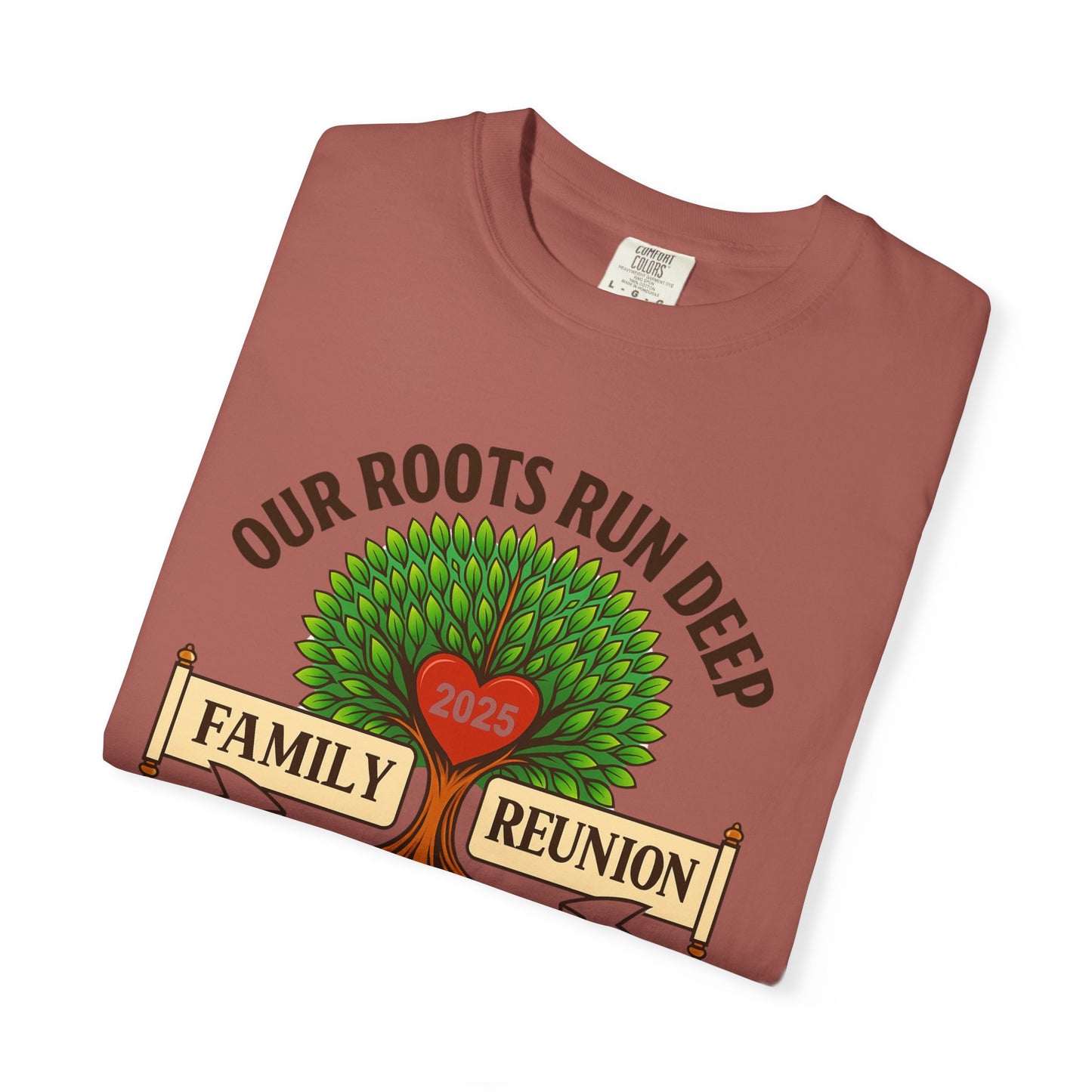 Family Reunion T-Shirt, Unisex Garment-Dyed Tee, Family Heritage Gift, Roots and Love Graphic Shirt, Personalized Gathering Apparel