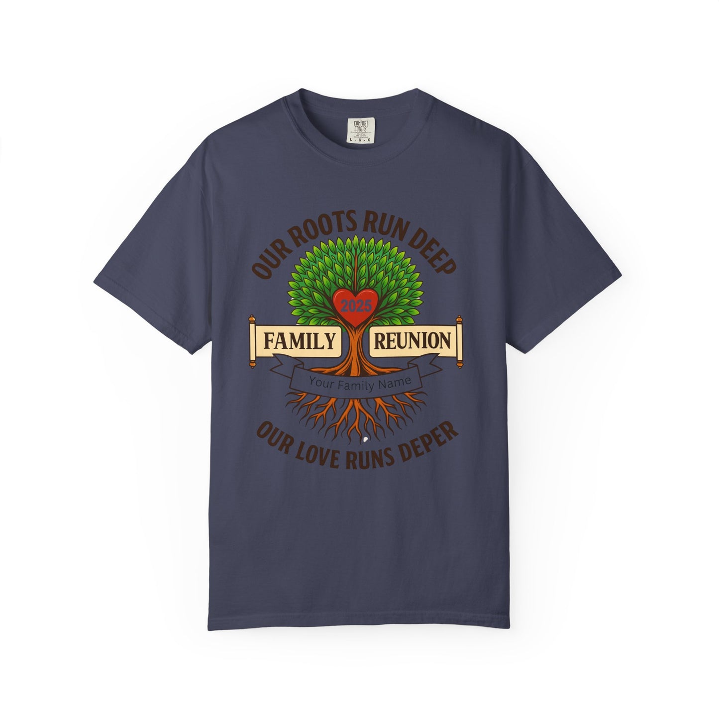 Family Reunion T-Shirt, Unisex Garment-Dyed Tee, Family Heritage Gift, Roots and Love Graphic Shirt, Personalized Gathering Apparel