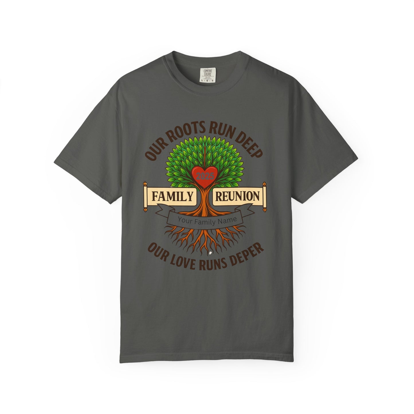 Family Reunion T-Shirt, Unisex Garment-Dyed Tee, Family Heritage Gift, Roots and Love Graphic Shirt, Personalized Gathering Apparel