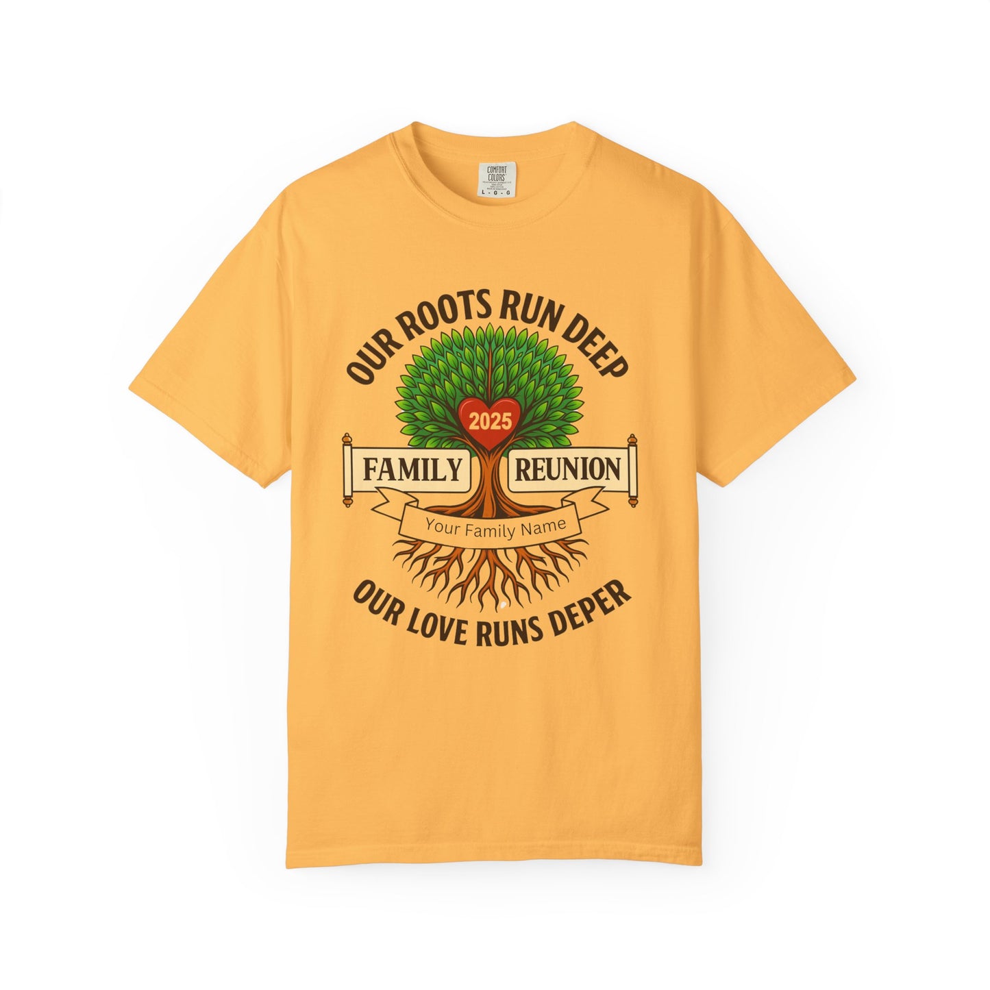 Family Reunion T-Shirt, Unisex Garment-Dyed Tee, Family Heritage Gift, Roots and Love Graphic Shirt, Personalized Gathering Apparel