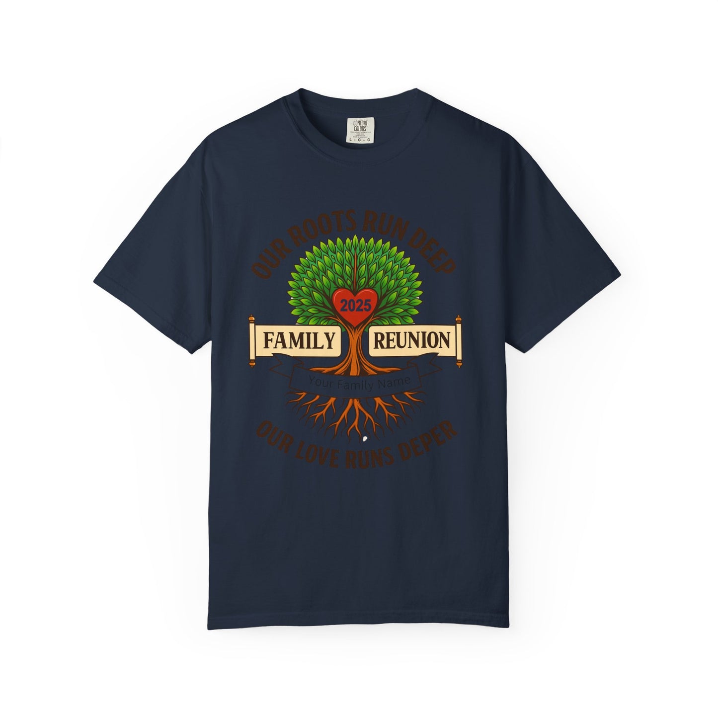 Family Reunion T-Shirt, Unisex Garment-Dyed Tee, Family Heritage Gift, Roots and Love Graphic Shirt, Personalized Gathering Apparel