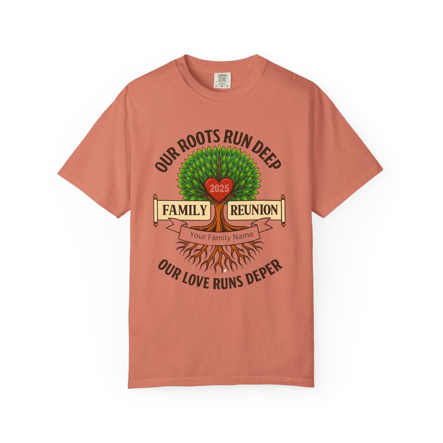 Family Reunion T-Shirt, Unisex Garment-Dyed Tee, Family Heritage Gift, Roots and Love Graphic Shirt, Personalized Gathering Apparel