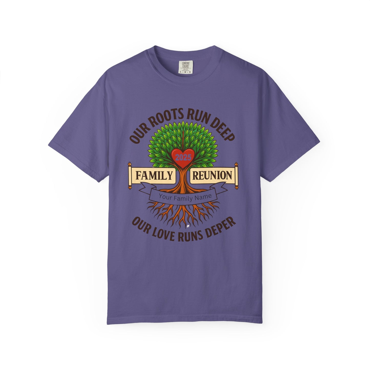 Family Reunion T-Shirt, Unisex Garment-Dyed Tee, Family Heritage Gift, Roots and Love Graphic Shirt, Personalized Gathering Apparel