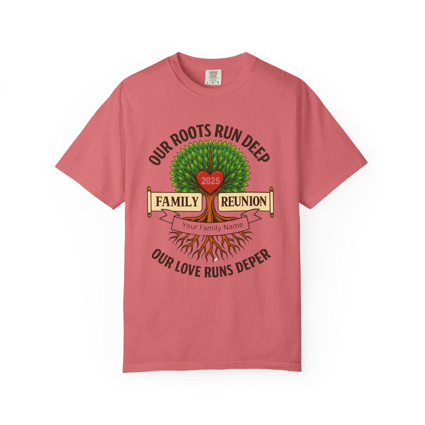 Family Reunion T-Shirt, Unisex Garment-Dyed Tee, Family Heritage Gift, Roots and Love Graphic Shirt, Personalized Gathering Apparel